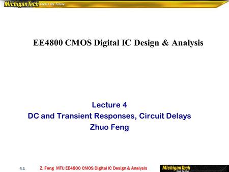 EE4800 CMOS Digital IC Design & Analysis