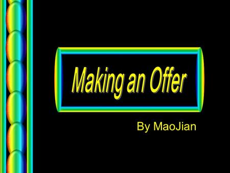 By MaoJian. CCould you name three terms of payments? WWhat are the key points of making an inquiry? HHow do I ask if I want to know the discount?