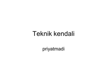 Teknik kendali priyatmadi.