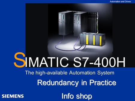 A&D AS CS2 FA Systems Support Powered by A&D AS CS2 FA SIMATIC Technical ConsultingPage 1February 2005 Overview Redundancy features Configuration Communication.