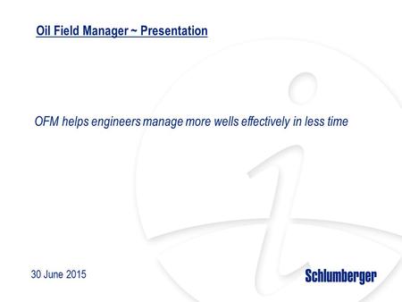 Oil Field Manager ~ Presentation