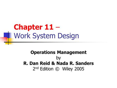 Chapter 11 – Work System Design