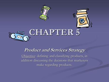 Product and Services Strategy