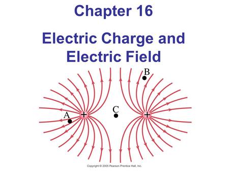 Electric Charge and Electric Field