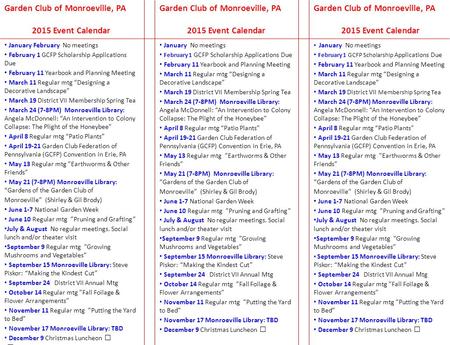 Garden Club of Monroeville, PA 2015 Event Calendar Garden Club of Monroeville, PA 2015 Event Calendar Garden Club of Monroeville, PA 2015 Event Calendar.