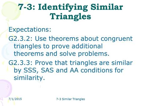 7-3: Identifying Similar Triangles