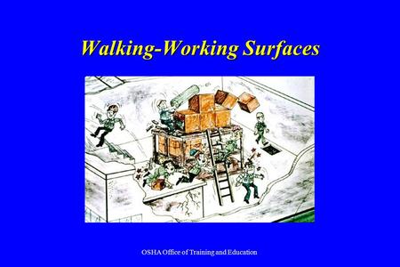 Walking-Working Surfaces