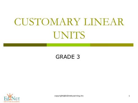 CUSTOMARY LINEAR UNITS GRADE 3.