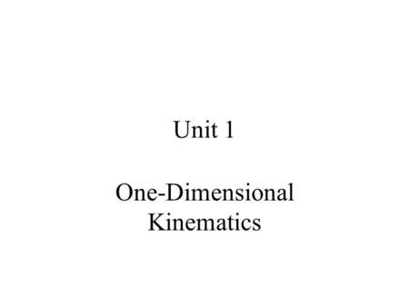 One-Dimensional Kinematics