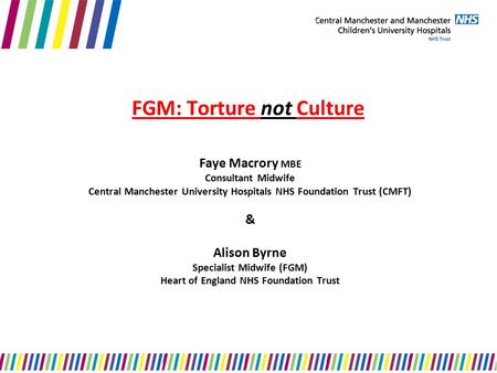 FGM: Torture not Culture