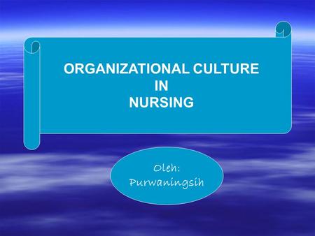 ORGANIZATIONAL CULTURE