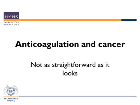 Anticoagulation and cancer