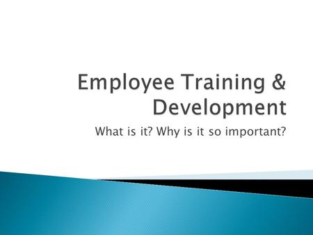 What is it? Why is it so important?. All of the management decisions and practices that directly affect or influence the people (or human resources) who.