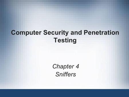 Computer Security and Penetration Testing