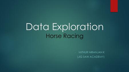 Data Exploration Horse Racing