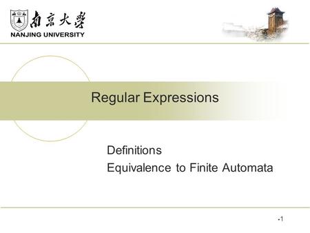 Definitions Equivalence to Finite Automata