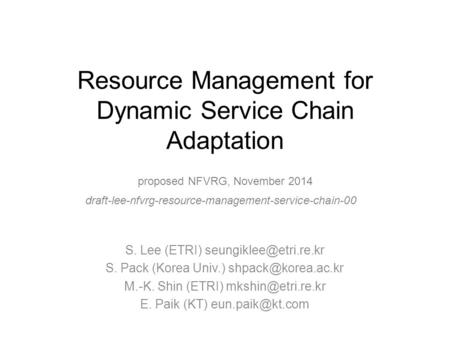 Resource Management for Dynamic Service Chain Adaptation