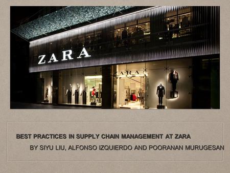 BEST PRACTICES IN SUPPLY CHAIN MANAGEMENT AT ZARA