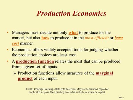 Slide 1 © 2011 Cengage Learning. All Rights Reserved. May not be scanned, copied or duplicated, or posted to a publicly accessible website, in whole or.