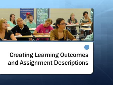 Creating Learning Outcomes and Assignment Descriptions