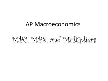 MPC, MPS, and Multipliers