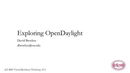 Exploring OpenDaylight