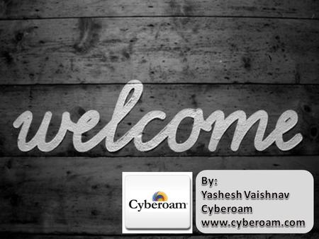 To offer Telecom Customers : Network Connectivity, Productivity & Security with Cyberoam CONNECTIVITY PRODUCTIVITY SECURITY.