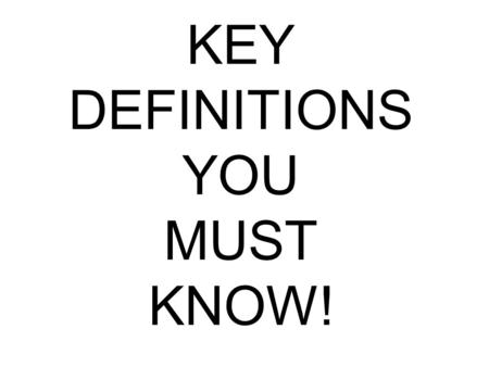 KEY DEFINITIONS YOU MUST KNOW!. Nucleus Organelle within the cell that contains the genetic information. DNA Deoxyribonucleic Acid – a nucleic acid (chemical)