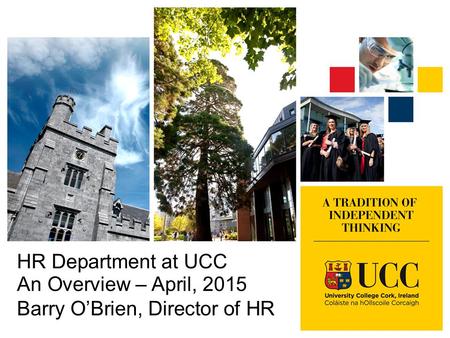 HR Department at UCC An Overview – April, 2015