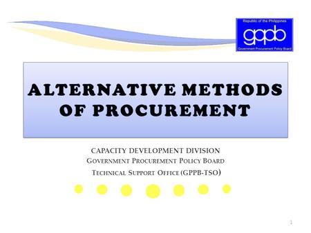 ALTERNATIVE METHODS OF PROCUREMENT