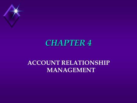 ACCOUNT RELATIONSHIP MANAGEMENT