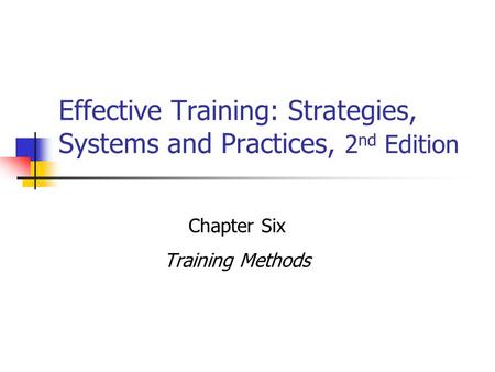 Effective Training: Strategies, Systems and Practices, 2nd Edition