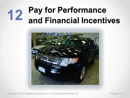 Pay for Performance and Financial Incentives