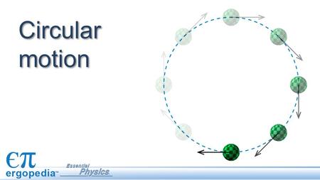 Circular motion.