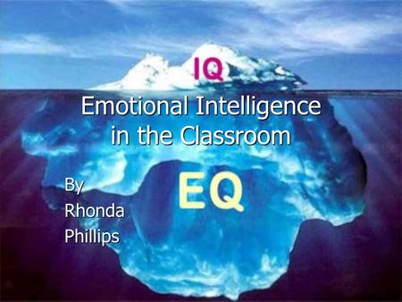 Emotional Intelligence in the Classroom