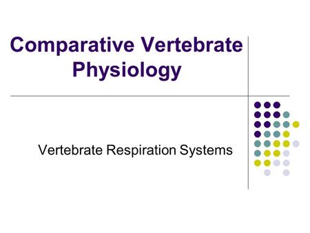 Comparative Vertebrate Physiology