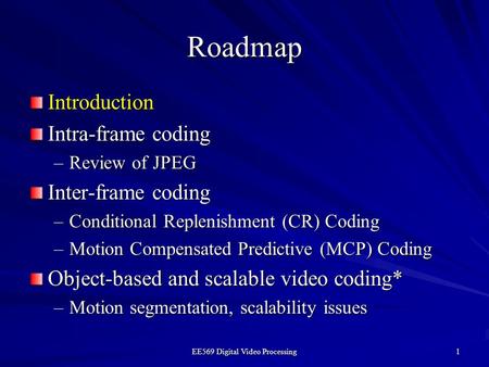 EE569 Digital Video Processing