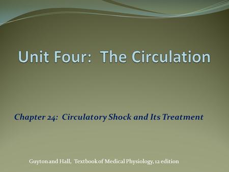 Unit Four: The Circulation