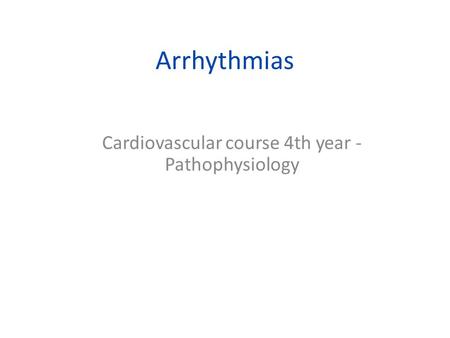 Cardiovascular course 4th year - Pathophysiology