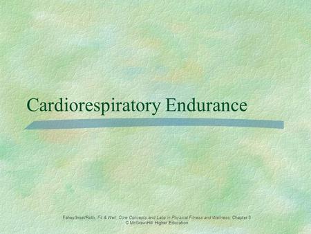 Cardiorespiratory Endurance