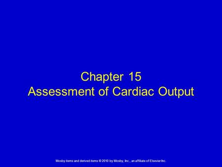 Chapter 15 Assessment of Cardiac Output