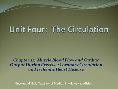 Unit Four: The Circulation