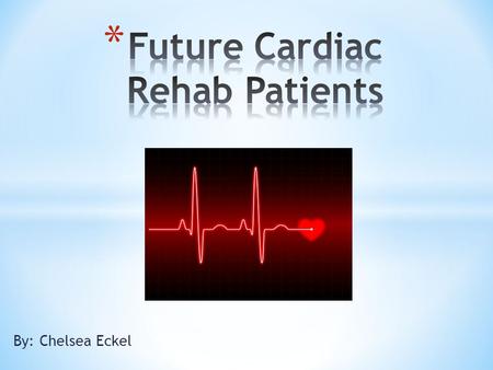 By: Chelsea Eckel I’m too young to worry about heart disease. I’d know if I had high blood pressure because there are warning signs. I’ll know when I’m.