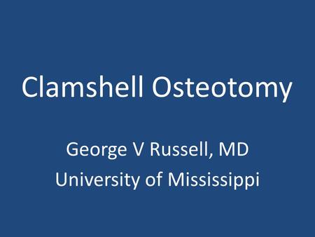 George V Russell, MD University of Mississippi