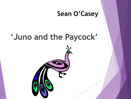 Sean O’Casey ‘Juno and the Paycock’.