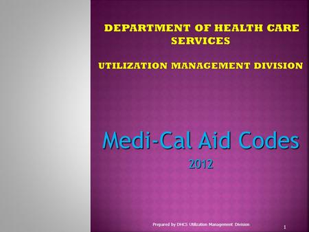 Department of Health Care Services Utilization Management Division