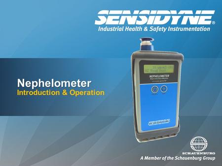 Nephelometer Introduction & Operation. What is a Nephelometer? The Nephelometer is an analytical instrument used to measure the light-scattering coefficient.