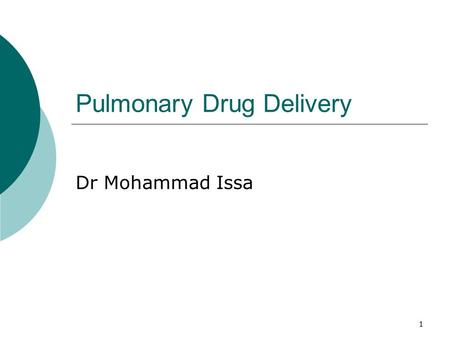 Pulmonary Drug Delivery