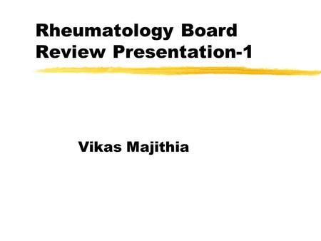 Rheumatology Board Review Presentation-1