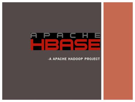 -A APACHE HADOOP PROJECT